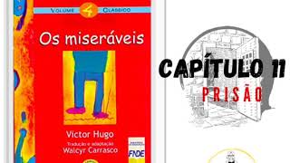 Audiolivro quotOs Miseráveisquot de Victor Hugo com adaptação de Walcyr Carrasco CAPÍTULO 11 [upl. by Darian134]