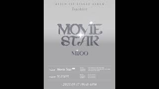 MIJOO 미주 Movie Star 🎬 Tracklist 2023 05 17 6PM Release MIJOO MovieStar [upl. by Siron431]