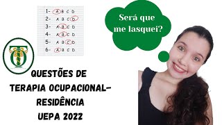 QUESTÕES DE TERAPIA OCUPACIONAL RESIDÊNCIA UEPA 2022 [upl. by Arat425]