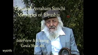 Wysinfo  Zehariah Simchi Memories of Elyashiv [upl. by Skeie188]