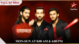 Anikas mooh dikhai ceremony  S1  Ep643  Ishqbaaz [upl. by Gilboa]