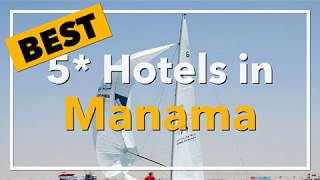 🔴 Best 5 star Hotels in Manama Bahrain [upl. by Aisyram]