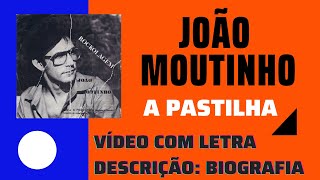 João Moutinho  A Pastilha com letra [upl. by Ilana]