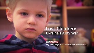 Ukraines AIDS War The Lost Children [upl. by Mitch]