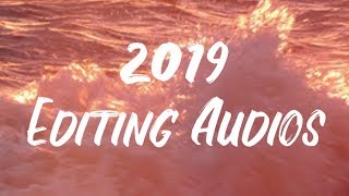 Editing Audios that you NEED in 2019 [upl. by Proulx578]