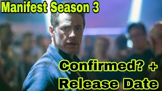 Manifest Season 3 Confirmed  Possible Release Date And More [upl. by Ekusuy951]