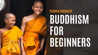 Buddhism for Beginners [upl. by Ariada]