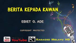 Ebiet G Ade Berita Kepada Kawan Karaoke Minus One Lirik [upl. by Anyr]