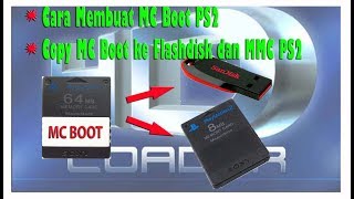 Cara Membuat MC Boot Copy Ulaunch ke MMC PS2 atau Flashdisk [upl. by Novaelc843]