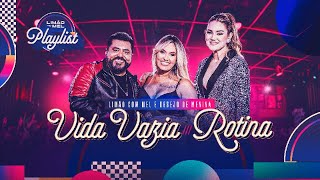 Limão com Mel e Desejo de Menina  Vida Vazia  Rotina Limão com Mel Playlist [upl. by Harpole]