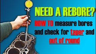 DIY CYLINDER BORE CHECK How to measure OUT OF ROUND TAPER and REBORE size  STEP BY STEP GUIDE [upl. by Dyolf618]