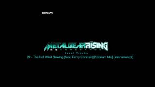 Metal Gear Rising Revengeance Soundtrack  29  The Hot Wind Blowing feat Ferry Corsten [upl. by Cristiona570]