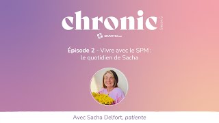 Vivre avec le SPM  Le quotidien de Sacha Delfort [upl. by Annadiana748]