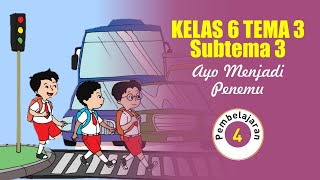 Kelas 6 Tema 3 Subtema 2 Pembelajaran 2 [upl. by Wanonah]