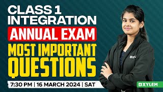 Class 1 Integration  Annual Exam  Most Important Questions  Xylem Class 1 [upl. by Nylasor]