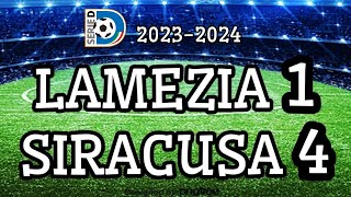 8 Ottobre 2023  FC Lamezia Terme vs Siracusa 14 la sintesi della gara a cura di TRIS Siracusa [upl. by Cristie]