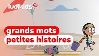 Grands Mots  Petites Histoires [upl. by Adnoral]