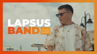 LAPSUS BAND  ČEKAJ DAMO OFFICIAL VIDEO [upl. by Eutnoj]