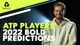 Whats Your BOLD Tennis Prediction for 2022 ATP Players Share Theirs [upl. by Hach527]