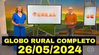 GLOBO RURAL 26052024 COMPLETO DOMINGO [upl. by Princess13]