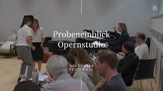 Probeneinblick Opernstudio  Premiere am 12 August 2024 [upl. by Aicelet]