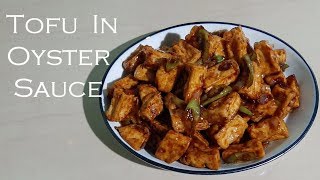 How to Cook Tofu in Oyster Sauce [upl. by Keldon]