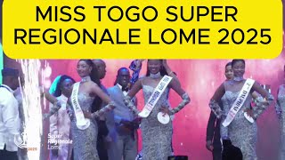 MISS TOGO SUPER REGIONALE DE LOME 2025 [upl. by Devaney]