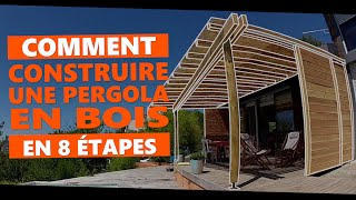 Comment construire une pergola en bois en 8 étapes [upl. by Lohrman]