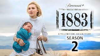 1883 Season 2 Trailer Release Date All The Latest Updates [upl. by Bryanty819]