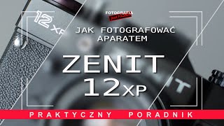 🚩Jak fotografować aparatem Zenit 12xp  Fotografia jest Fajna  fotografia analogowa [upl. by Egor]