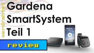 Gardena SmartSystem  Review  Teil 1 [upl. by Sibell]