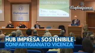 Inaugurato l’Hub Impresa Sostenibile di Confartigianato Vicenza [upl. by Stanford]