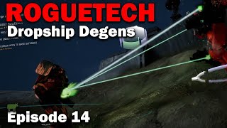 MeleeLase RogueTech  Dropship Degens S3 EP14 Modded Battletech [upl. by Neetsuj]