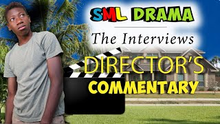 SML Drama The Interviews Directors Commentary LIVE [upl. by Odradlig]