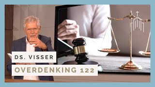 Dominee Visser  Overdenking 122  Wat blijft en wat vergaat [upl. by Phila]