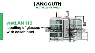 LANGGUTH wetLAN110  efficient labelling of glasses with collar label [upl. by Martel]