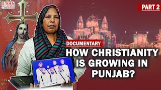 Documentary How Christianity is Growing in Punjab Examining Factors amp Methods of Conversion Part 2 [upl. by Nylissej]