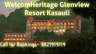 WelcomHeritage Glenview Resort Kasauli 5 Star Hotels in Kasauli Wedding Resorts Call  9821919114 [upl. by Baudin]