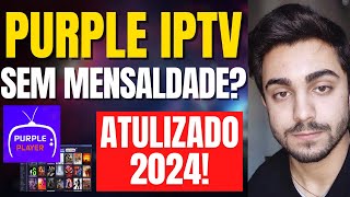 🔥Purple Iptv É BOM CUIDADO Purple Iptv Grátis 2024 Purple Iptv Como Configurar Purple Iptv Apk [upl. by Kajdan761]