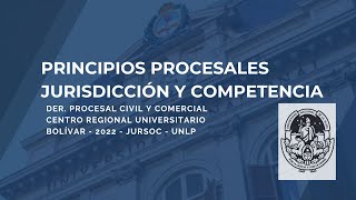 Principios procesales Jurisdicción y competencia [upl. by Ilaw]