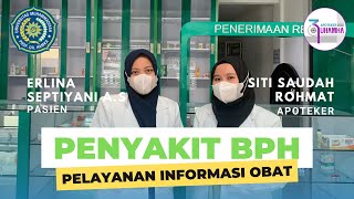 PELAYANAN INFORMASI OBAT PENYAKIT BPH  APOTEKER UHAMKA 39  KELAS A [upl. by Cathi]