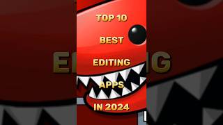 Top 10 Best Editing Apps in 2024 [upl. by Yukio]