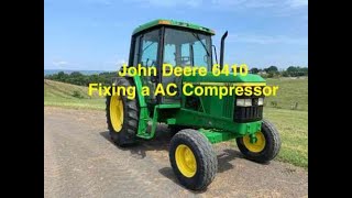 John Deere 6410 Fixing a AC Compressor [upl. by Eanrahs]