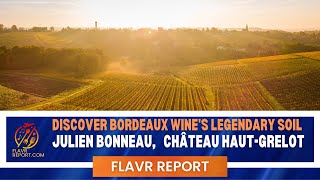 Bordeaux Wines legendary soil is revealed by the winemaker himself from Chateaux Haut Grelot [upl. by Kathy]