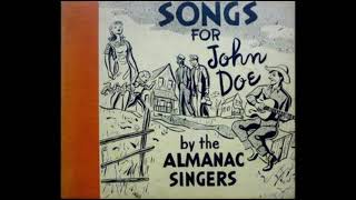 The Almanac Singers  Songs for John Doe Full Album [upl. by Bakki]