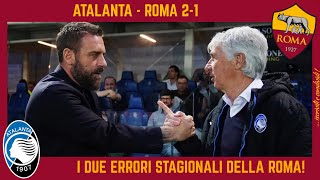 ATALANTA  ROMA 21 BISOGNAVA MANDARE VIA PRIMA MOURINHO o USCIRE dallEUROPA LEAGUE ATALANTA TOP [upl. by Cheshire766]