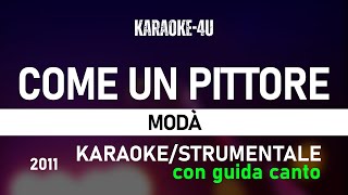 Come un pittore  Modà karaokestrumentale con GUIDA CANTO [upl. by Ydnor]