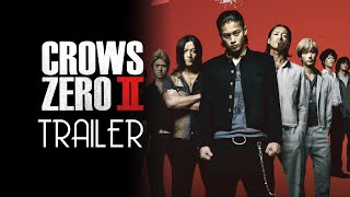 CROWS ZERO 2 2009 Trailer Remastered HD [upl. by Anirbaz]