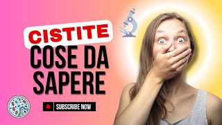 cistite cosa devi sapere [upl. by Zoilla523]