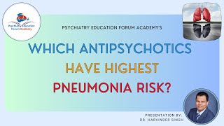 Which Antipsychotics have the Highest Pneumonia Risk [upl. by Apollus840]